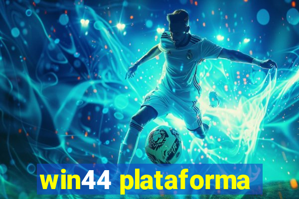 win44 plataforma